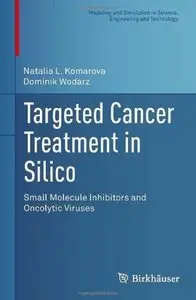 Targeted Cancer Treatment in Silico: Small Molecule Inhibitors and Oncolytic Viruses [Repost]