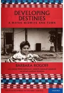 Developing Destinies: A Mayan Midwife and Town