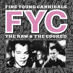 Fine Young Cannibals - The Raw & The Cooked (Remastered & Expanded) (1989/2020)