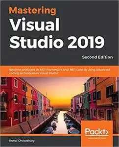 Mastering Visual Studio 2019 (Repost)