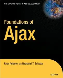 Nathaniel T. Schutta,  Foundations of Ajax (Repost) 