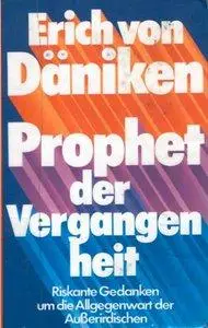 Erich von Daniken - Prophet der Vergangenheit [Repost]