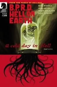 B.P.R.D. Hell on Earth 106 - A Cold Day in Hell Part 02 (of 02) (2013)