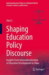 Shaping Education Policy Discourse: Insights From Internationalization of Education Development in China