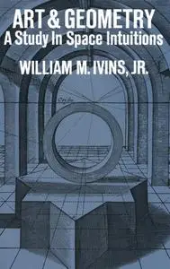 «Art and Geometry» by William M.Ivins