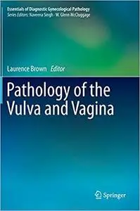 Pathology of the Vulva and Vagina