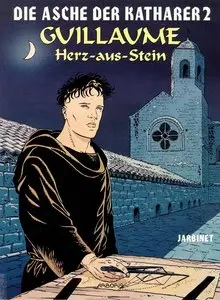 Die Asche der Katharer - Band 2 - Guillaume Herz-aus-Stein