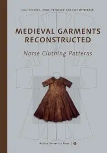 Medieval Garments Reconstructed: Norse Clothing Patterns (Repost)