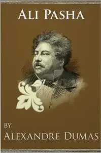 «Ali Pasha» by Alexandre Dumas