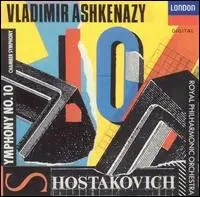 Shostakovich Chamber Symphony and Symphony No.10 (Ashkenazy/RPO)