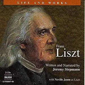 The Life and Works of Franz Liszt [Audiobook]