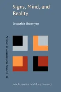 Signs, Mind, And Reality: A Theory of Language As the Folk Model of the World (repost)