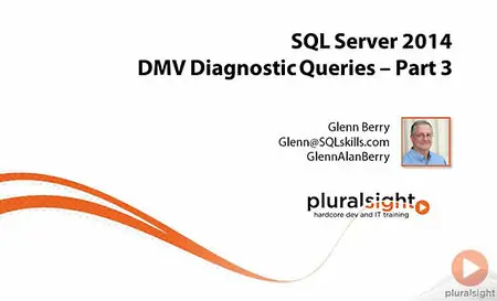 SQL Server 2014 DMV Diagnostic Queries - Part 3