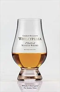 Whiskypedia: A Compendium of Scotch Whisky, Revised Edition