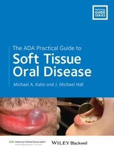 The ADA Practical Guide to Soft Tissue Oral Disease (Repost)