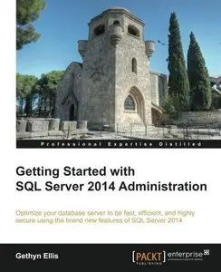 Getting Started with SQL Server 2014 Administration (Repost)