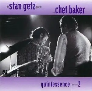 The Stan Getz Quartet With Chet Baker - Quintessence Volume 2 [Recorded 1983] (2000) (Repost)