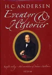 «H.C. Andersen: Eventyr og Historier» by H.C. Andersen