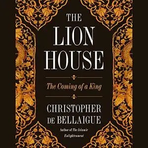 The Lion House: The Coming of a King [Audiobook]