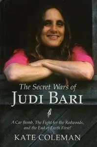 The Secret Wars of Judi Bari