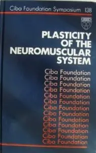 Plasticity of the Neuromuscular System