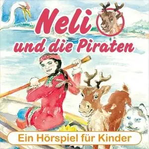 «Neli und die Piraten» by Peter Huber