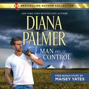 «Man in Control & Take Me, Cowboy» by Maisey Yates,Diana Palmer