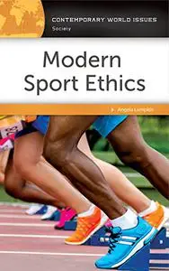 Modern Sport Ethics: A Reference Handbook