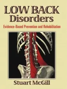 Low Back Disorders: Evidence-Based Prevention and Rehabilitation (repost)