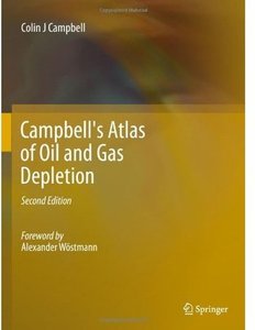 Campbell's Atlas of Oil and Gas Depletion (2nd edition) [Repost]