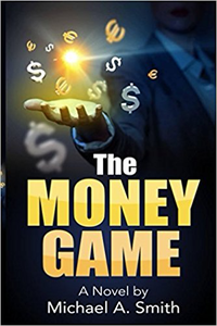 The Money Game - Michael A. Smith