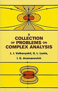 A Collection of Problems on Complex Analysis (Dover Books on Mathematics)