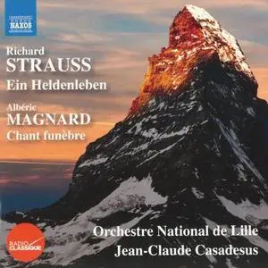 Orchestre National de Lille, Jean-Claude Casadesus - Strauss: Ein Heldenleben, Magnard: Chant funèbre (2015)