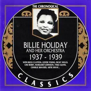 Billie Holiday And Her Orchestra - 1937-1939 (1991)