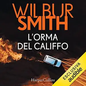 «L'orma del califfo» by Wilbur Smith