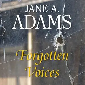 «Forgotten Voices» by Jane A. Adams