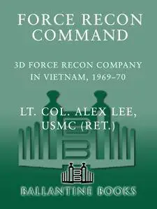 Force Recon Command: 3rd Force Recon Company in Vietnam, 1969-70