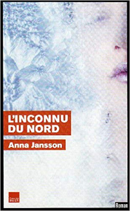 L'Inconnu du Nord - Anna Jansson
