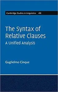 The Syntax of Relative Clauses: A Unified Analysis