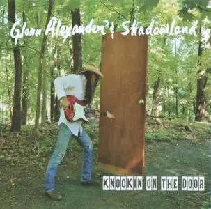 Glenn Alexander & Shadowland - Knockin' On The Door (2019)