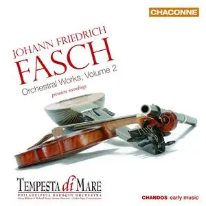 Tempesta di Mare - Johann Friedrich Fasch: Orchestral Works, Volume 2 (2011)