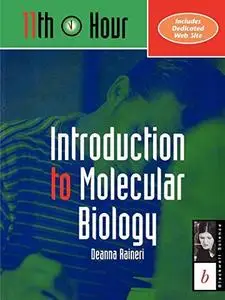 11th Hour: Introduction to Molecular Biology