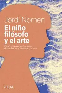 «El niño filósofo y el arte» by Jordi Nomen