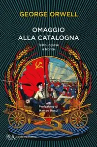 George Orwell - Omaggio alla Catalogna