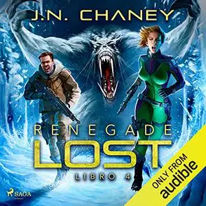 «Renegade Lost, Libro 4» by J.N. Chaney