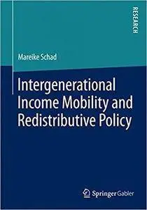 Intergenerational Income Mobility and Redistributive Policy