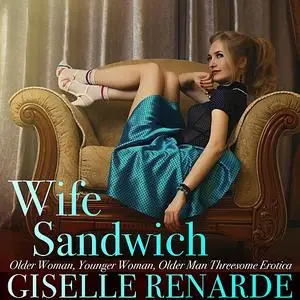 «Wife Sandwich» by Giselle Renarde