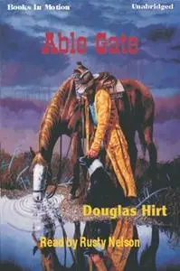 «Able Gate» by Douglas Hirt