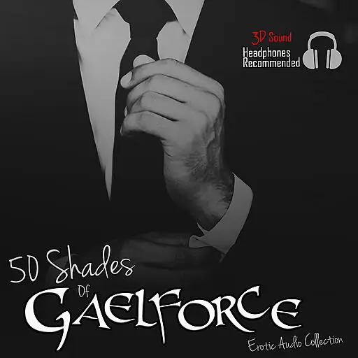 «50 Shades of Gaelforce» by Gaelforce