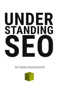 Understanding SEO: A Systematic Approach to Search Engine Optimization